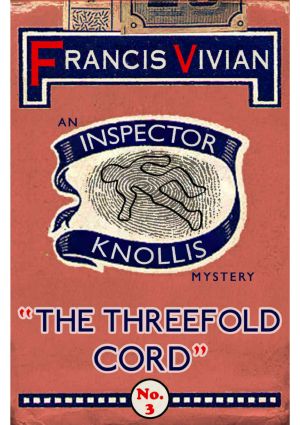 [The Inspector Knollis Mysteries 03] • The Threefold Cord